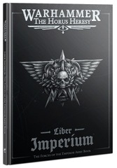 Liber Imperium: Army Book - The Forces of The Emperor
